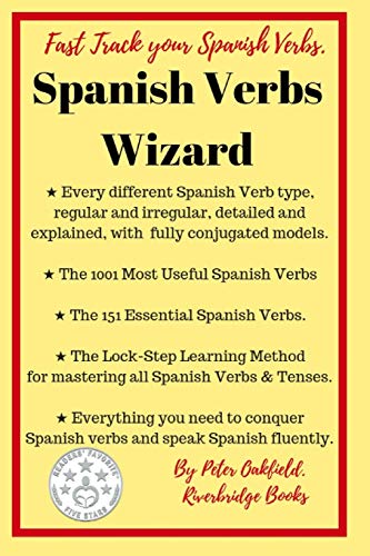 

Spanish Verbs Wizard: Everything you need to conquer Spanish verbs and speak Spanish fluently