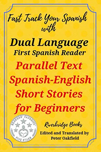 9780957493292: Dual Language First Spanish Reader: Parallel Spanish-English Short Stories For Beginners