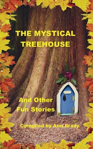 Stock image for The Mystical Treehouse for sale by Ria Christie Collections