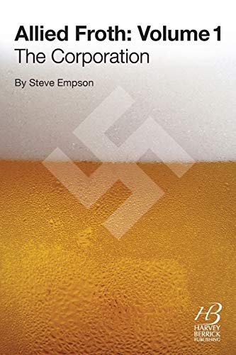 Beispielbild fr Allied Froth: Volume 1 (The Corporation) zum Verkauf von AwesomeBooks