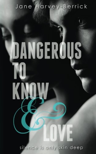 9780957496163: Dangerous to Know & Love