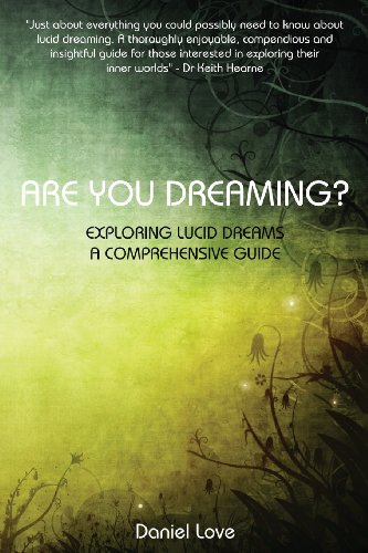 9780957497702: Are You Dreaming?: Exploring Lucid Dreams: A Comprehensive Guide