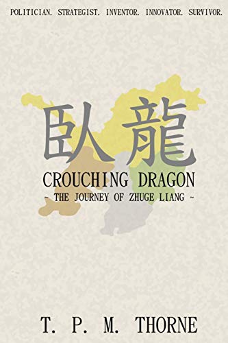 Stock image for Crouching Dragon: The Journey of Zhuge Liang for sale by Lucky's Textbooks