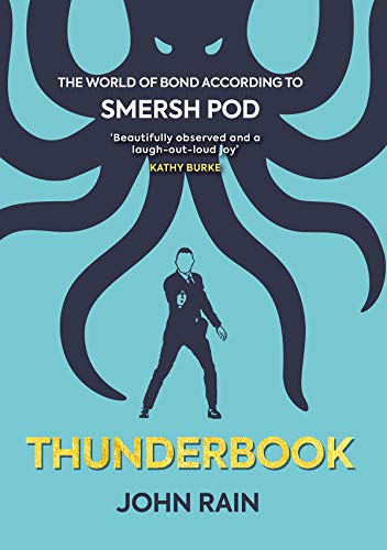 Stock image for Thunderbook: The World of Bond According to Smersh Pod (The World of Film According to Smersh Pod) for sale by SecondSale