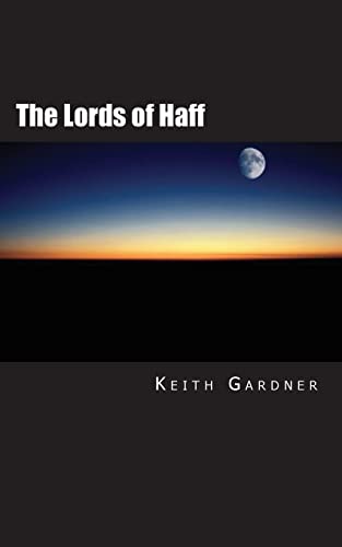 Imagen de archivo de The Lords of Haff (The Haff Series) a la venta por Lucky's Textbooks