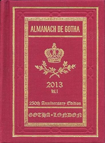 9780957519824: Almanach de Gotha 2013: Volume I Parts I & II