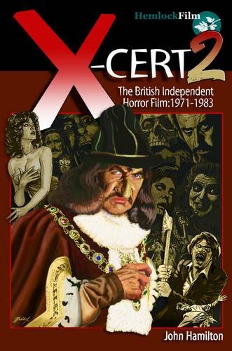 Stock image for X-CERT 2: The British Independent Horror Film: 1971-1983 (Hemlock Film) for sale by Goldstone Books