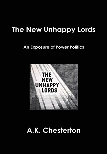 Imagen de archivo de The New Unhappy Lords An Exposure of Power Politics a la venta por PBShop.store US