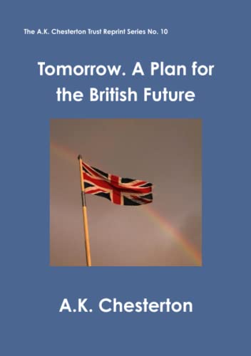 Imagen de archivo de Tomorrow. A Plan for the British Future a la venta por California Books