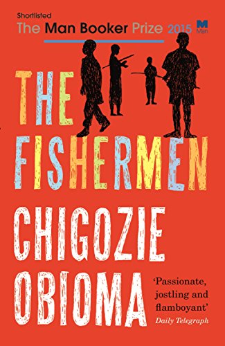 Stock image for The Fishermen (Shortlisted for the Man Booker Prize) for sale by WorldofBooks