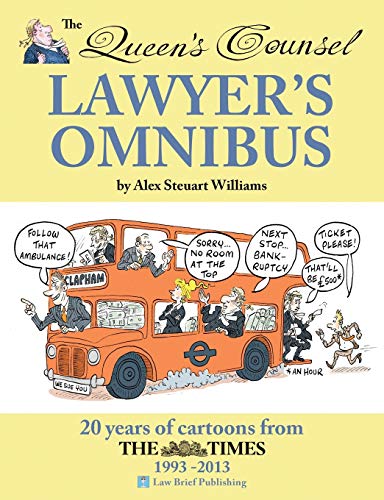 Stock image for The Queen's Counsel Lawyer's Omnibus: 20 Years of Cartoons from the Times 1993-2013 for sale by WorldofBooks