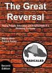 Beispielbild fr The Great Reversal: Young People, Learning and Employment in a Declining Economy zum Verkauf von AwesomeBooks