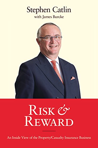 Stock image for Risk & Reward: An Inside View of the Property/Casualty Insurance Business for sale by AwesomeBooks