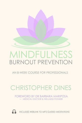 9780957563186: Mindfulness Burnout Prevention: An 8-Week Course for Professionals
