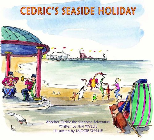 Stock image for Cedric's Seaside Holiday (Cedric the Seahorse) for sale by WorldofBooks