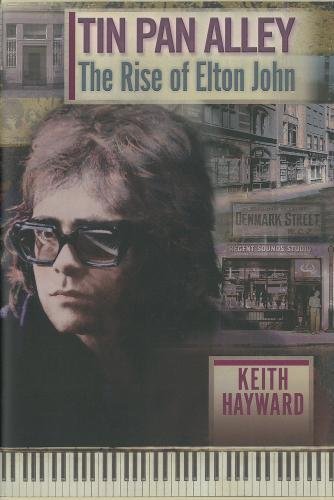 Stock image for Tin Pan Alley: The Rise of Elton John for sale by Powell's Bookstores Chicago, ABAA