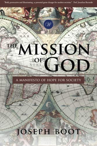 Imagen de archivo de The Mission of God: A Manifesto of Hope for Society a la venta por HPB-Ruby