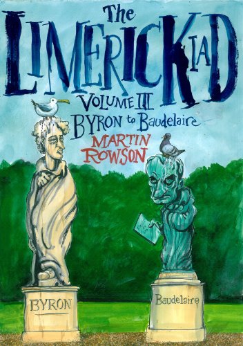 Stock image for The Limerickiad volume III: from Byron to Baudelaire for sale by WorldofBooks