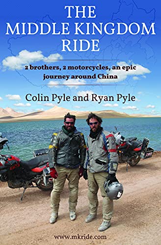 Beispielbild fr The Middle Kingdom Ride: Two Brothers, Two Motorcycles, One Epic Journey Around China: Two Brothers, Two Motorcycles -- An Epic Journey Around China zum Verkauf von WorldofBooks