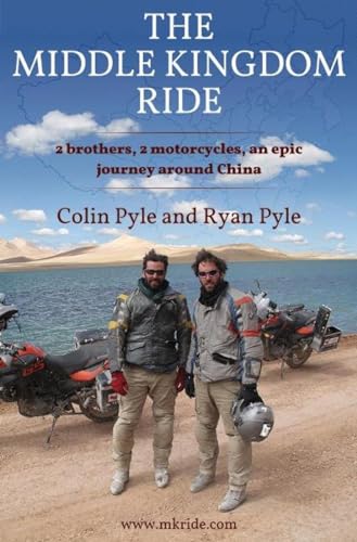 Image d?archive pour The Middle Kingdom Ride: Two Brothers, Two Motorcycles, One Epic Journey Around China
