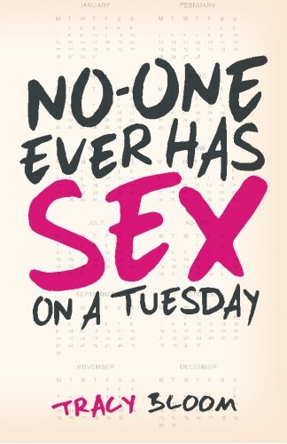 Stock image for No-One Ever Has Sex on a Tuesday for sale by Better World Books