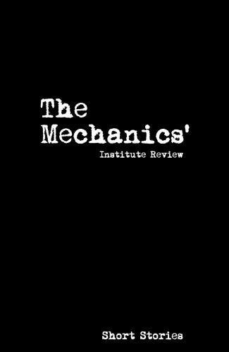 Beispielbild fr The Mechanics' Institute Review 2017: 14: Short Stories zum Verkauf von WorldofBooks