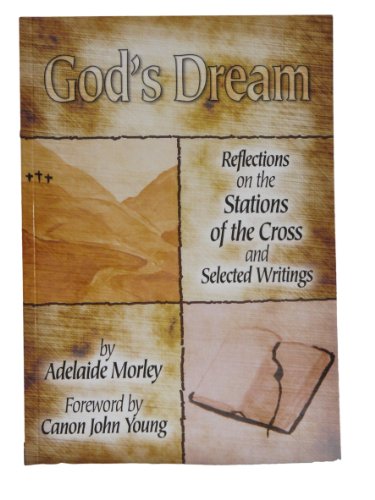 Stock image for God's Dream: Reflections on the Stations of the Cross and Selected Writings for sale by WorldofBooks