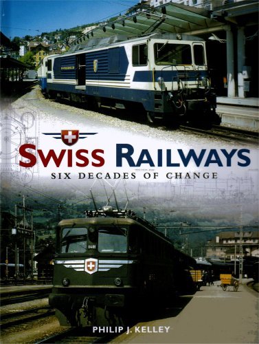 Imagen de archivo de Swiss Railways: Six Decades of Change a la venta por St Paul's Bookshop P.B.F.A.