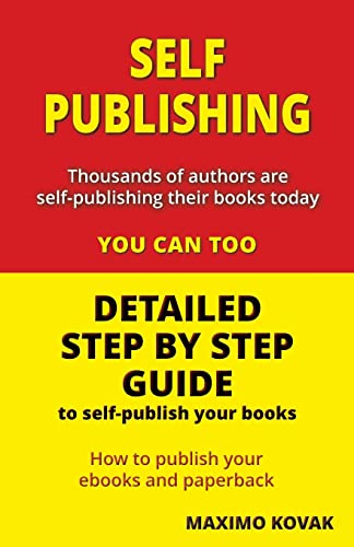 Imagen de archivo de Self-publishing / Detailed step by step guide: How to publish your Ebook and paperback a la venta por Lucky's Textbooks