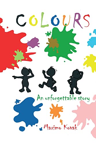 Imagen de archivo de Colours: An unforgettable story a la venta por Lucky's Textbooks