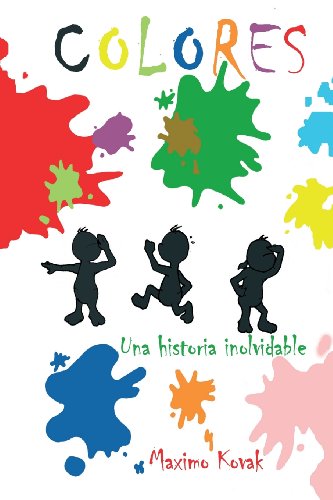 Imagen de archivo de Colores: UNA Historia Inolvidable a la venta por THE SAINT BOOKSTORE