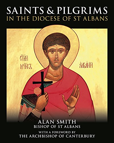 Stock image for Saints and Pilgrims in the Diocese of St. Albans for sale by WorldofBooks
