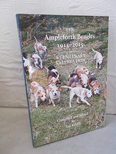 Stock image for The Ampleforth Beagles 1915-2015: A Centenary Celebration for sale by AwesomeBooks
