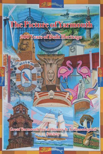 Beispielbild fr The Picture of Yarmouth: 200 Years of Built Heritage zum Verkauf von WorldofBooks