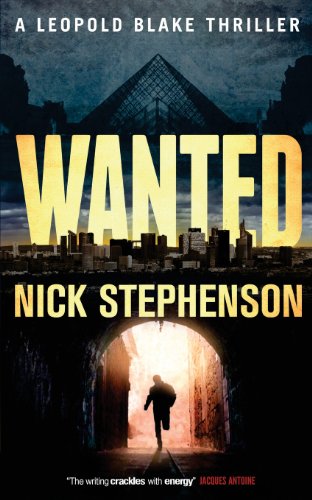 Stock image for Wanted: A Leopold Blake Thriller (Leopold Blake Series) for sale by Wonder Book