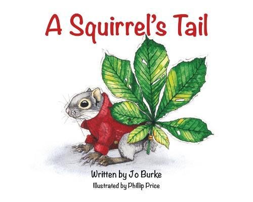 Imagen de archivo de A Squirrel's Tail a la venta por AwesomeBooks