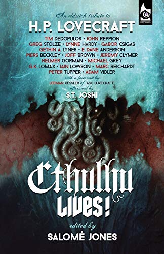9780957627147: Cthulhu Lives!: An Eldritch Tribute to H. P. Lovecraft