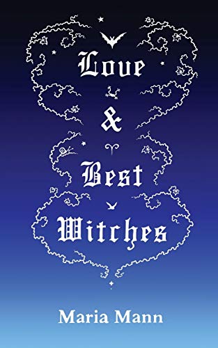 Love & Best Witches (9780957628809) by Mann, Maria