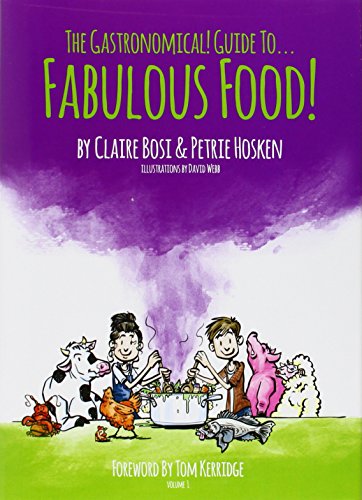 9780957629288: The Gastronomical Guide to Fabulous Food!: Foreword by Tom Kerridge: 1