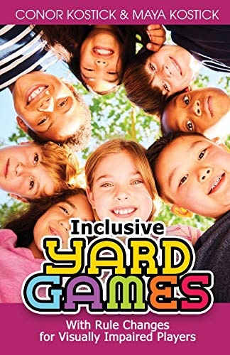 Stock image for Inclusive Yard Games: With Rule Changes for Visually Impaired Players for sale by Books Unplugged