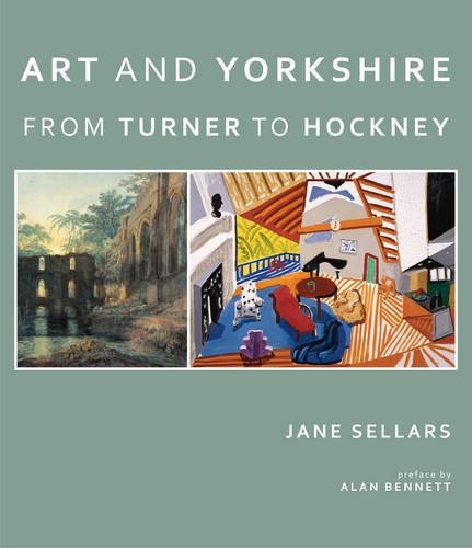 Stock image for Art and Yorkshire: From Turner to Hockney for sale by Holt Art Books
