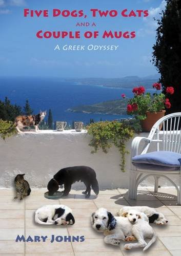 Stock image for Five Dogs, Two Cats and a Couple of Mugs: A Greek Odyssey for sale by AwesomeBooks