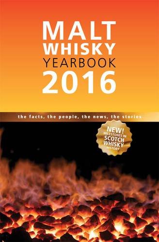 Imagen de archivo de Malt Whiskey Yearbook 2016: The Facts, the People, the News, the Stories a la venta por SecondSale