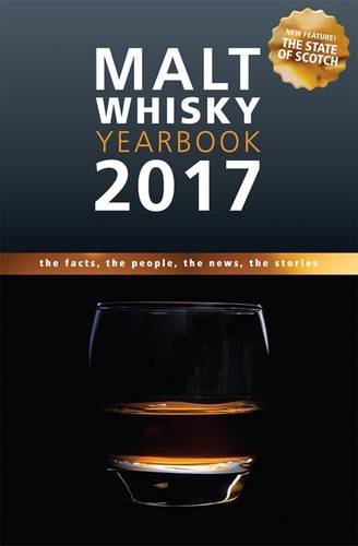 Stock image for Malt Whisky Yearbook 2017: The Facts, the People, the News, the Stories for sale by AwesomeBooks