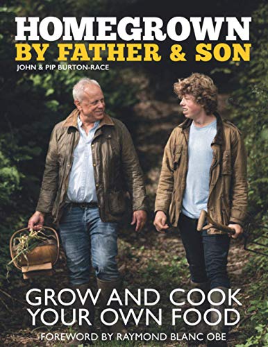 Stock image for Homegrown by Father & Son: Grow And Cook Your Own Food for sale by AwesomeBooks