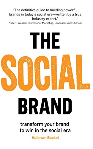 Beispielbild fr The Social Brand: Transform your brand to win in the social era: Transforming Your Brand to Win in the Social Era zum Verkauf von WorldofBooks
