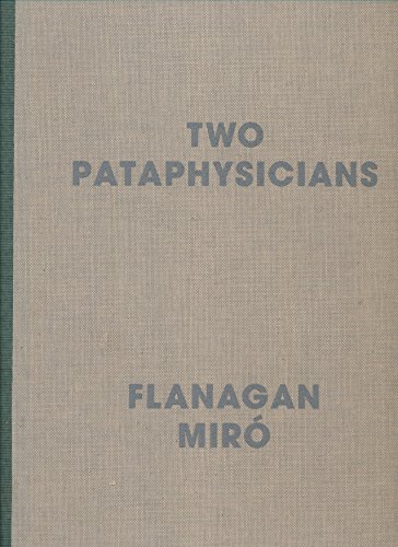 Stock image for Two Pataphysicians Flanagan Miro for sale by Colin Martin Books