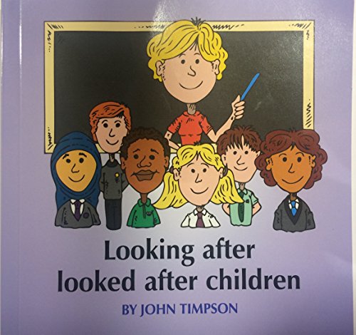 Imagen de archivo de Looking After Looked After Children (Adopted & Foster) a la venta por WorldofBooks
