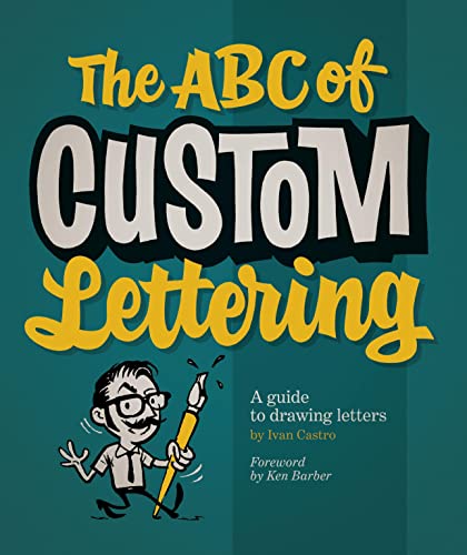 9780957664975: ABC OF CUSTOM LETTERING THE UK ED: A Practical Guide to Drawing Letters