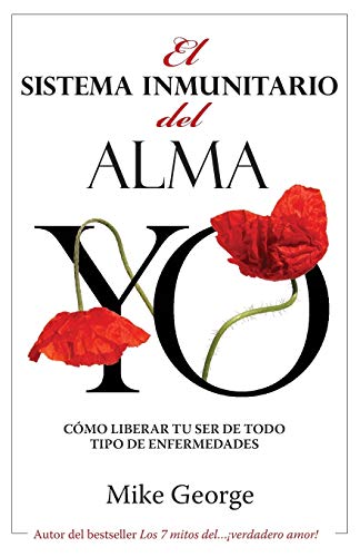 Imagen de archivo de El Sistema Inmunitario del Alma (Spanish Edition) a la venta por GF Books, Inc.